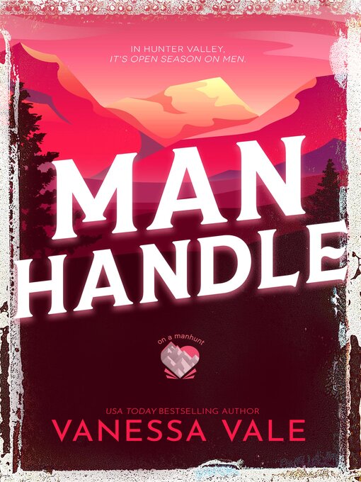 Title details for Man Handle by Vanessa Vale - Wait list